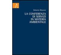 La conferenza di servizi in materia ambientale