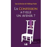 La confession a-t-elle un avenir ?