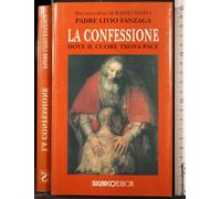 La confessione. Dove il cuore trova pace