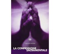 La confessione sacramentale. Studio sul sacramento