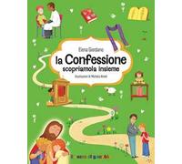 La confessione. Scopriamola insieme. Gemme di grazia. Ediz. a colori