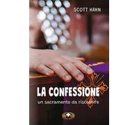 La confessione. Un sacramento da riscoprire