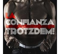La Confianza - Trotzdem