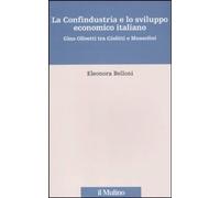 La Confindustria e lo sviluppo economico italiano. Gino Olivetti tra Giolitti e