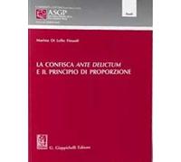 La confisca ante delictum e il principio di proporzione - Di Lello Finuoli...