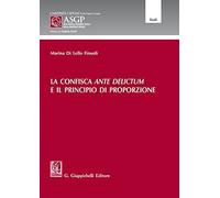 La confisca ante delictum e il principio di proporzione