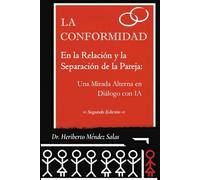 La conformidad en la relación y la separación de la pareja: Una mirada alterna en diálogo con IA