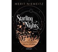 LA CONFRATERNITA DEGLI STORNI. STARLING NIGHTS - NIEMEITZ MERIT - HarperCollins