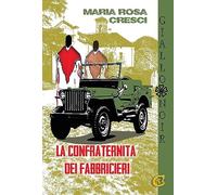 La confraternita dei fabbriceri. Ediz. integrale