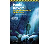 La confraternita delle ossa. La serie di Radeschi (Vol. 1)