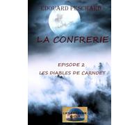 La Confrérie: Episode 2 Les diables de Carnoet