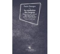 La confusion des langues. Autour du style indirect libre dans l'oevre de Pier Pa