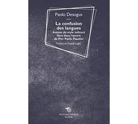 La confusion des langues. Autour du style indirect libre dans l'oevre de Pier Paolo Pasolini