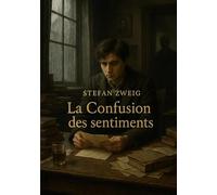 La Confusion des sentiments: Un roman psychologique sur l a