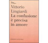 La confusione è precisa in amore