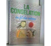 La congélation au fil des saisons