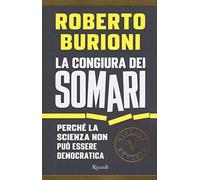 La congiura dei somari. Perché la scienza non può essere democratica