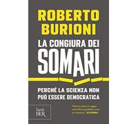 La congiura dei somari. Perché la scienza non può essere democratica