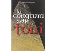 La congiura delle torri [Paperback] [Mar 15, 2013] Fadigati, Francesco