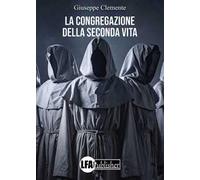 La congregazione della seconda vita