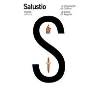 La conjuración de Catilina ; La guerra de Yugurta