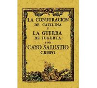 La conjuración de Catilina y La guerra de Jugurta