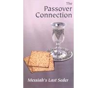 La connessione pasquale: L'ultimo seder del Messia