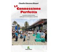 La connessione perfetta. La pratica motoria intesa come percorso formativo e sportivo
