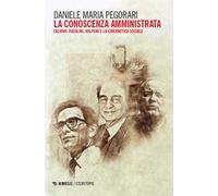 La conoscenza amministrata. Calvino, Pasolini, Volponi e la cibernetica sociale