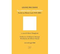 La conoscenza concentrica. Scritti su Mario Luzi 1949-2001