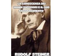 La conoscenza dei mondi superiori e il suo raggiungimento
