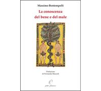 La conoscenza del bene e del male - Bontempelli Massimo