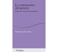 La conoscenza del genere. Studio per un'etica femminista [Paperback] [Sep 12, 20