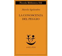 La conoscenza del peggio