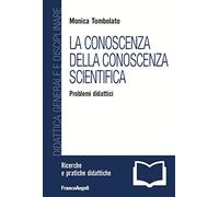 La conoscenza della conoscenza scientifica Problemi didattici