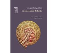 Libri Georges Canguilhem - La Conoscenza Della Vita