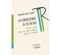 La conoscenza di sé in Dio. Chiara Lubich nella scia della tradizione spir...
