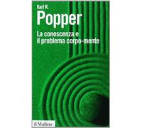 La conoscenza e il problema corpo-mente