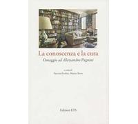 La conoscenza e la cura. Omaggio ad Alessandro Pagnini
