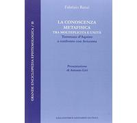 La conoscenza metafisica tra molteplicità e unità. Tommaso d'Aquino a confronto con Avicenna