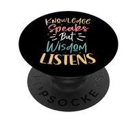 La conoscenza parla ma la saggezza ascolta citazione motivazionale PopSockets PopGrip Adesivo