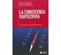 La conoscenza partecipata. Nuove pratiche di knowledge management