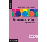 La conoscenza pratica. Corpo, movimento, sapere