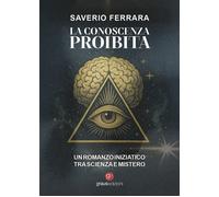 La conoscenza proibita - Ferrara Saverio