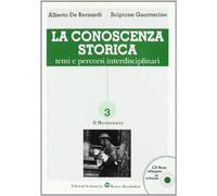 La conoscenza storica. Temi e percorsi interdisciplinari. Per le Scuole superiori (Vol. 3)