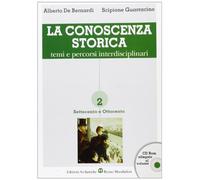 La conoscenza storica. Temi e percorsi interdisciplinari (Vol. 2)