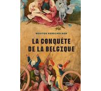 La conquête de la Belgique