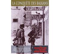 La conquête des balkans, épisode 6