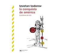 LA CONQUISTA DE AMÉRICA: EL PROBLEMA DEL OTRO: 1