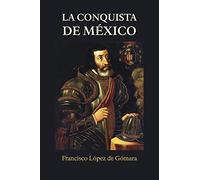 La conquista de México